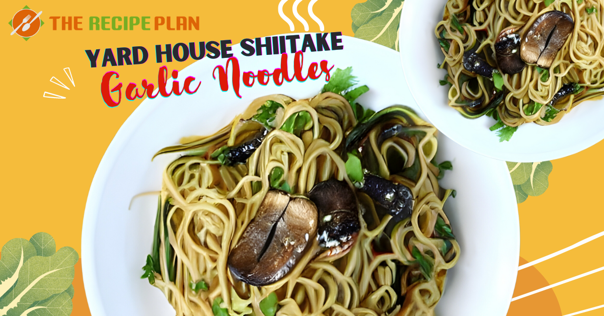 Yard House Shiitake Garlic Noodles Recipe