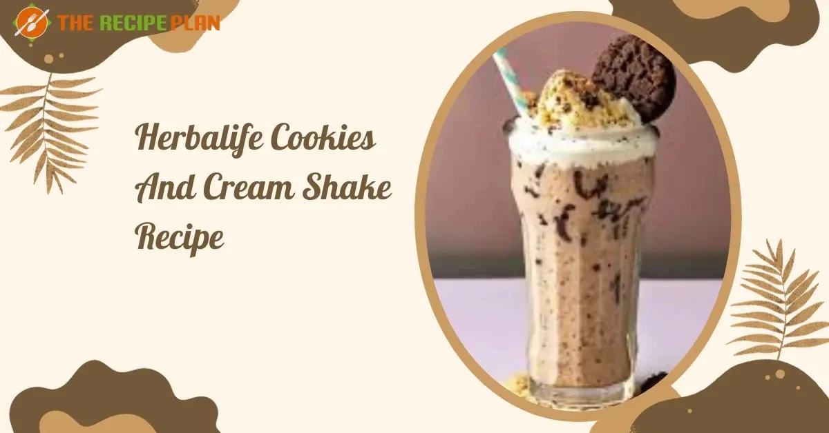 Herbalife Cookies And Cream Shake Recipe Checked 1