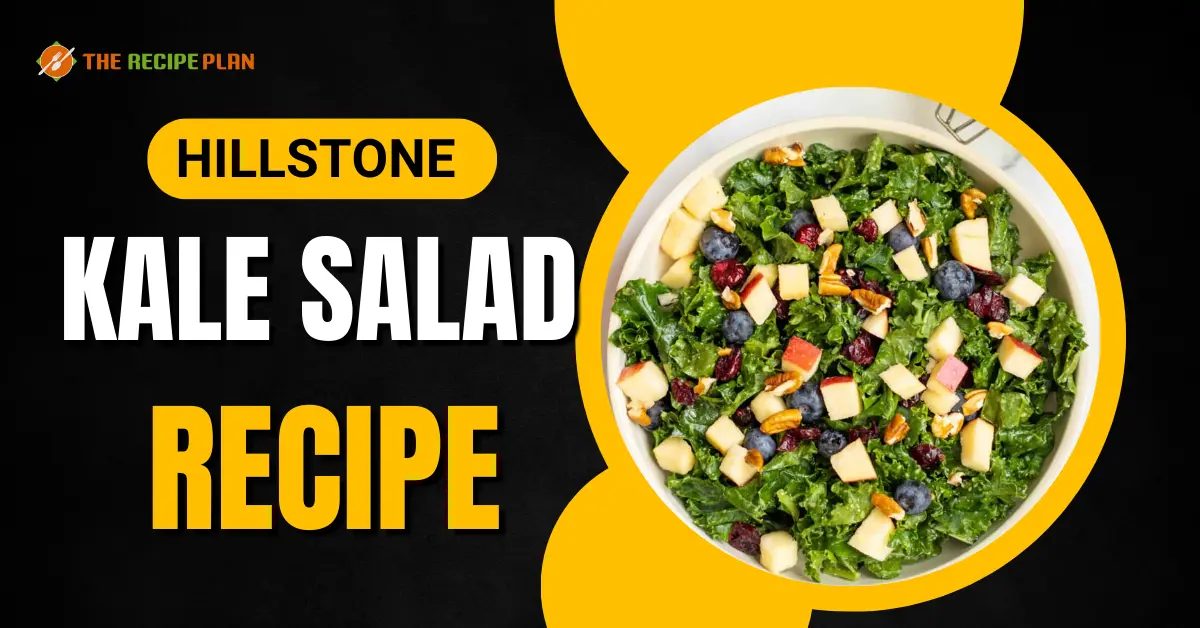 Hillstone Kale Salad Recipe